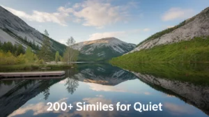 200+ Similes for Quiet