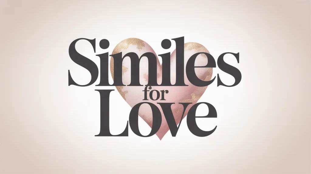 Similes for Love