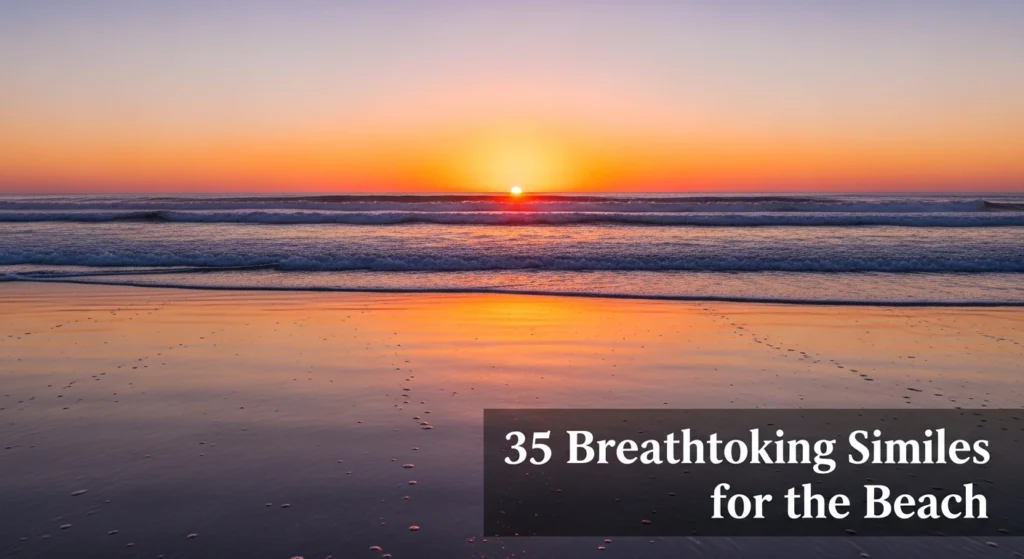 Breathtaking Similes for the Beach