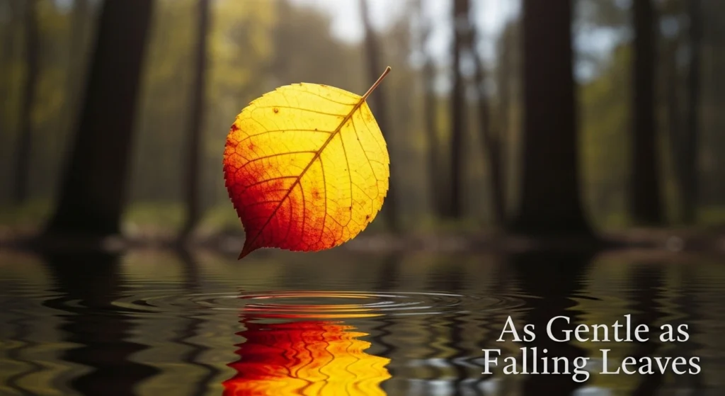 As Gentle as Falling Leaves