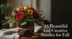 35 Beautiful and Creative Similes for Fall
