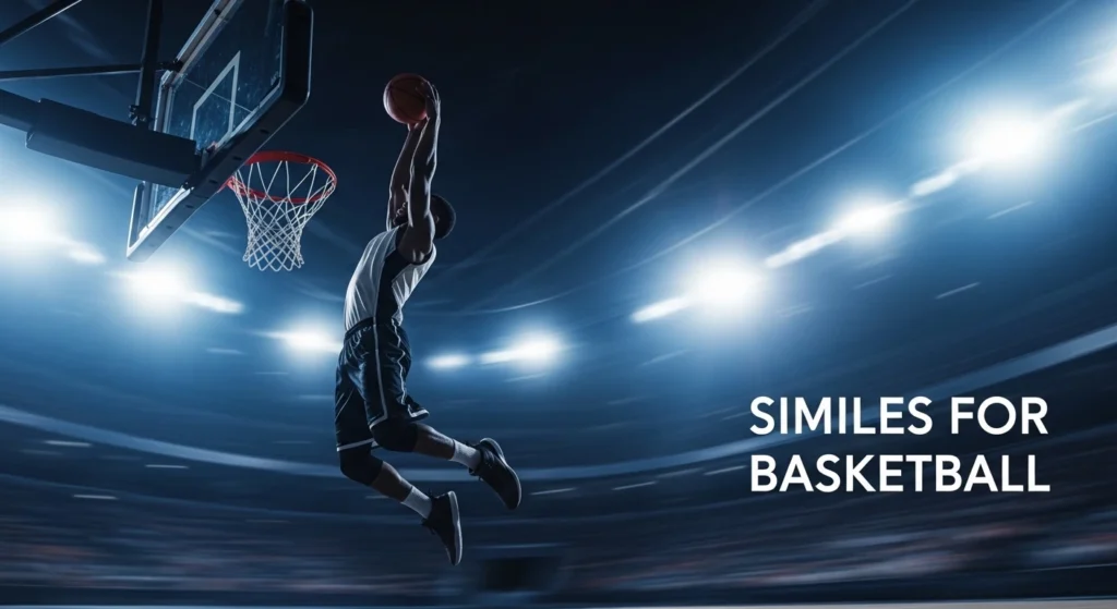 Similes for Basketball