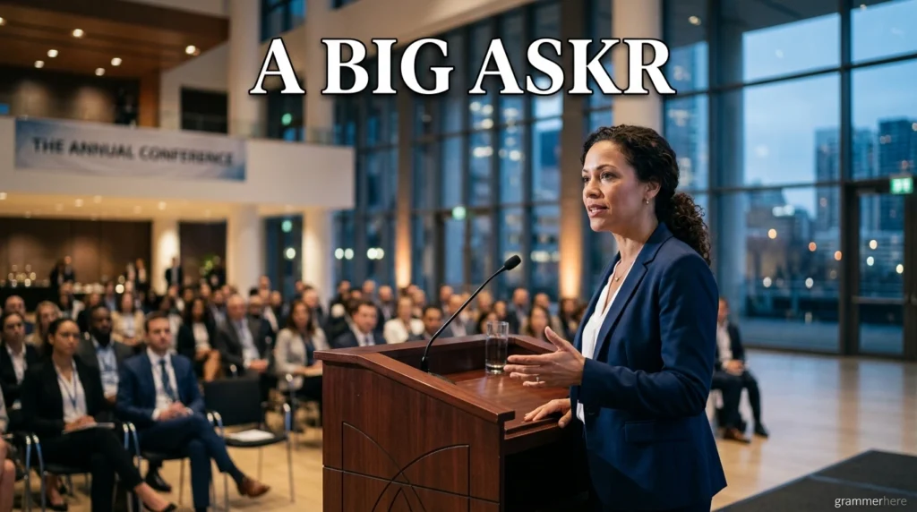 A Big Ask