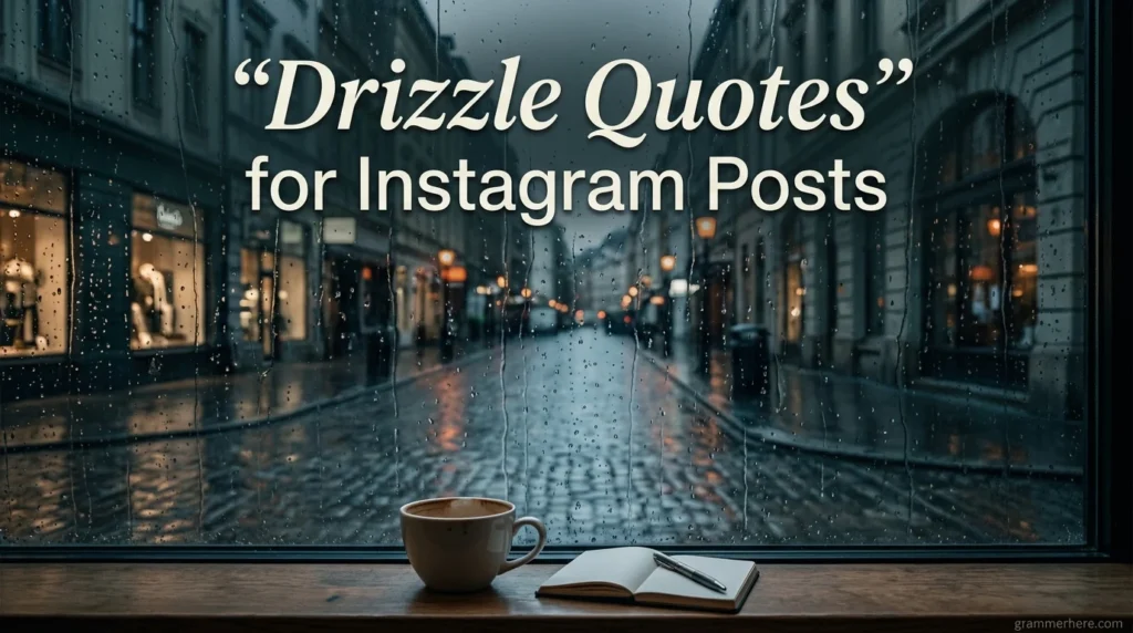 Drizzle Quotes for Instagram Posts
