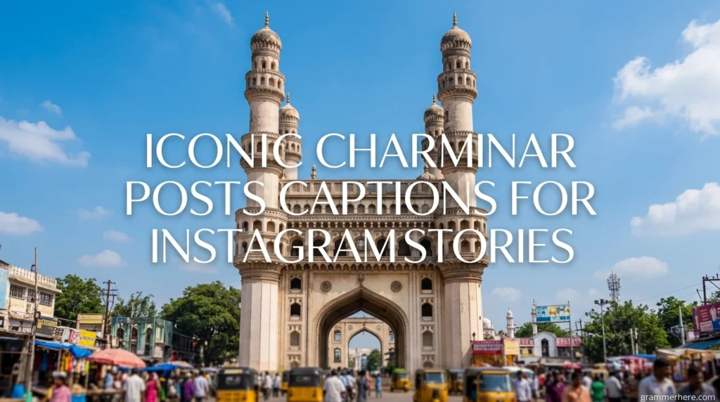 Iconic Charminar Posts Captions for Instagram Stories