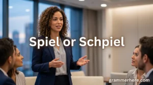 35+ Spiel or Schpiel
