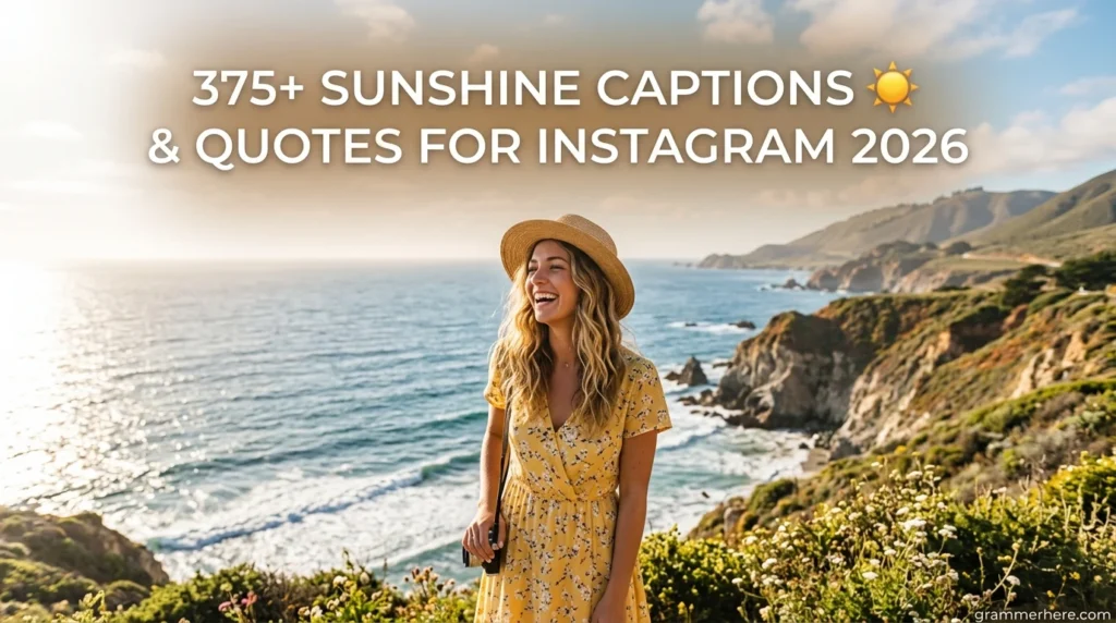 375+ Sunshine Captions ☀️ & Quotes for Instagram 2026