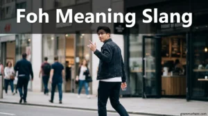 Foh Meaning Slang